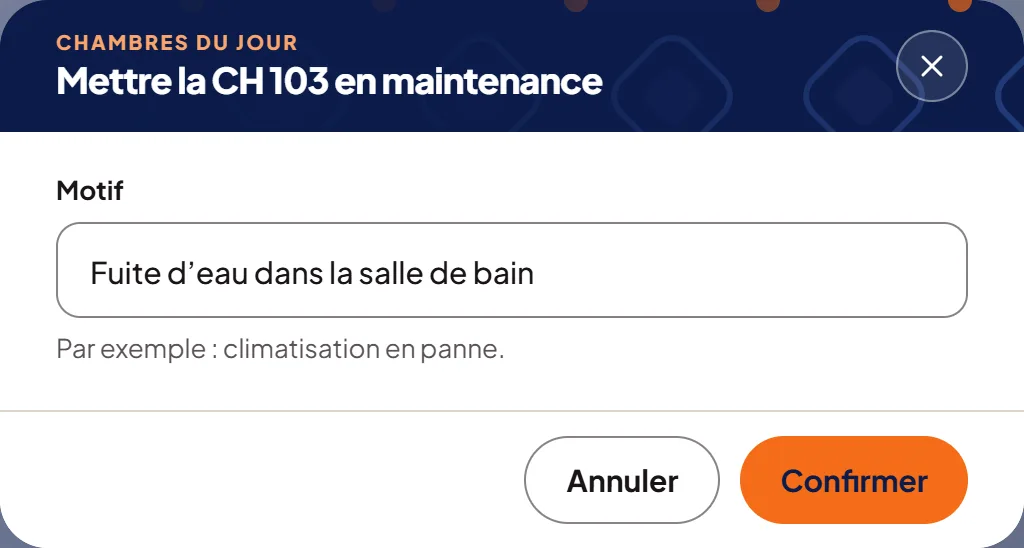 La mise en maintenance d’une chambre.